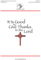 It is Good to Give Thanks to the Lord Unison/Two-Part choral sheet music cover